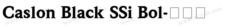 Caslon Black SSi Bol字体转换